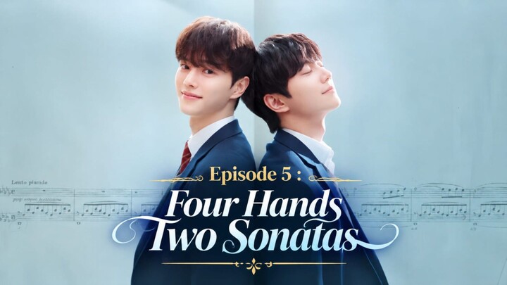 Episode 5 : FourHandsTwoSonatas | BLKorea
