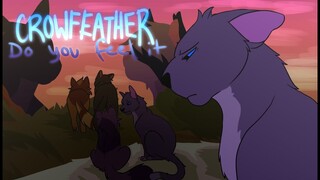 Crowfeather ~ (PMV) Do You Feel It