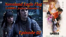 Eps 02 | Novoland Eagle Flag [Jiuzhou Piaomiao Lu] sub indo