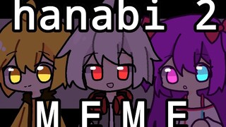 【Drawing】hanabi 2 MEME