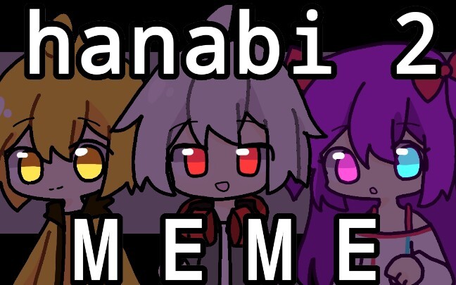 【Drawing】hanabi 2 MEME