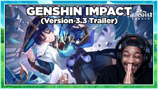 Returning Player Reacts to GENSHIN IMPACT VERSION 3.3 TRAILER!!!