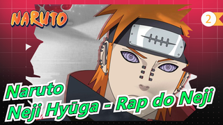 [Naruto/Unggahan Ulang Youtube] Neji Hyūga - Rap do Neji (Tauz)_2