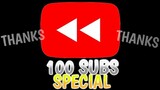 100 SUBS SPECIAL!! THANK YOU