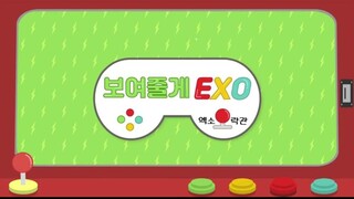 We'll Show You! EXO Arcade S1 EP.01