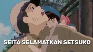 Grave Of The Fireflies l l Seita Berusaha Menyelamatkan Setsuko 💥😧