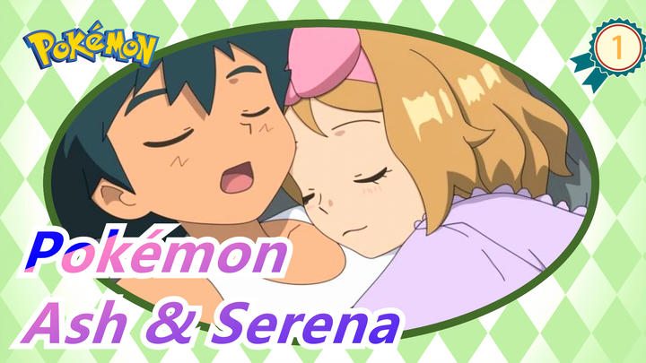 [Pokémon] Ash&Serena - KuKanMenyambutmuBahkanSaat KauKembaliDenganKegagalan - UchiageHanabi_1