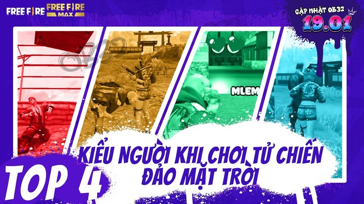 Top 4 kiểu người khi chơi tử chiến Đảo Mặt Trời | Garena Free Fire | OB32