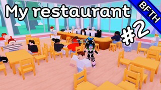 Roblox My Restaurant การบริหารร้านอาหารสุดพัง #2