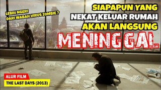 WABAH MISTERIUS YANG MEMBUAT MANUSIA MATI SAAT KELUAR RUMAH | Alur Cerita Film THE LAST DAYS (2013)