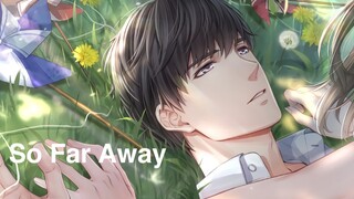 【恋与制作人许墨·质感混剪/双声道/踩点/台词向】So Far Away·天涯太远，我们回家