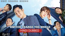 Switch Change The World S01 EP 02 Hindi Dubbed