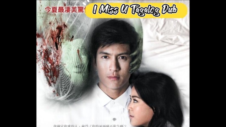 "I Miss U" (Rak Chan Yaa Kid Teung Chan) Thai Horror Movie Tagalog Dub