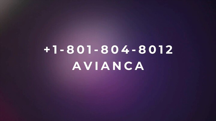 Número de Teléfono de Atención al Cliente de --> AVIaNCA® --> Guía Completa Paso a Paso 2025
