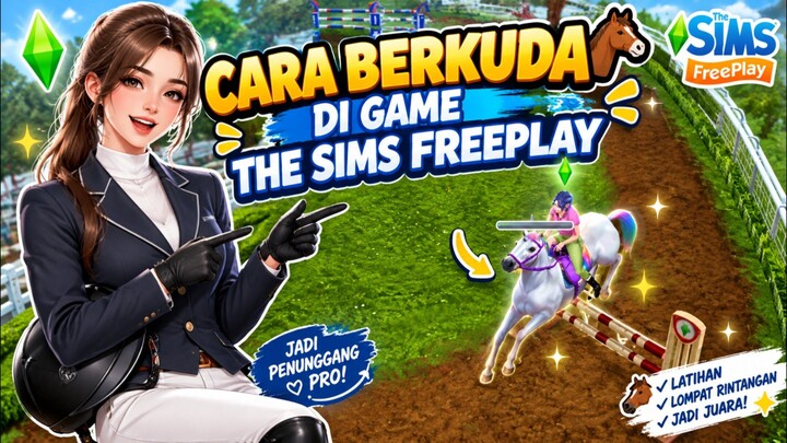 SIAPA YANG HOBI BERKUDA ?? 🏇 | THE SIMS FREEPLAY