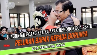 Sedih !! Mohon Doa Restu - Anaknya Memeluk Erat Orang Tuanya