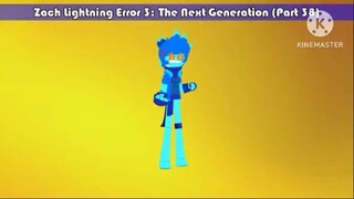 Zach Lightning Error 3: The Next Generation (Part 38)
