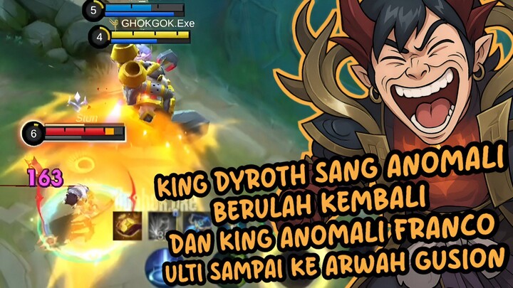 MLBB EXE - KING DYROTH ANOMALI MISS ULTI, KING FRANCO ULTI SAMPAI ARWAH GUSION😆