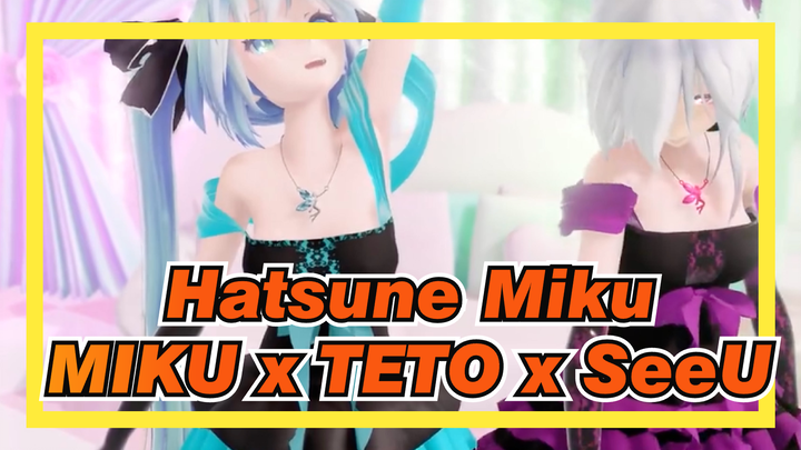 [Hatsune Miku / MMD] TDA, MIKU x TETO x SeeU