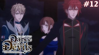 Dance With Devils Tập 12 (END): Dạ Tiệc Opera Kết Thúc Và Sự Khởi Đầu (Vietsub)