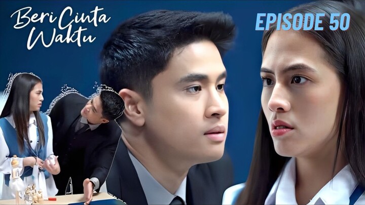Beri Cinta Waktu Episode 50