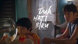 Teaser film"Dua Hati Biru"Perempuan,Keluarga&Kesempatan Kedua Bagi Bima|Angga Yunanda & Nurra Datau