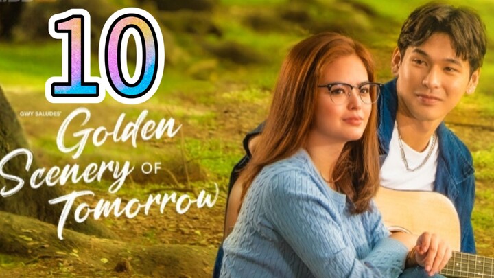 Title: Golden Scenery of Tomorrow- Episode 10