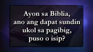 Ayon sa Biblia, ano ang dapat sundin ukol sa pagibig, puso o isip - Biblically Speaking