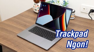 Vì sao trackpad của MacBook ngon top