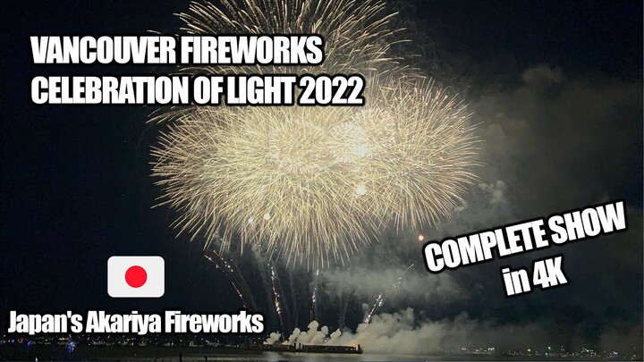 Vancouver Fireworks 2022 | Honda Celebration of Light | Japan's Akariya Fireworks (complete show 4K)