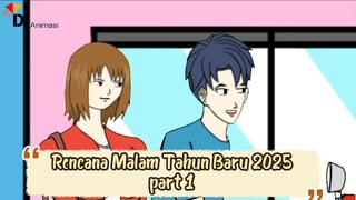 JUDUL : RENCANA MALAM TAHUN BARU 2025 PART 1 – DRAMA ANIMASI