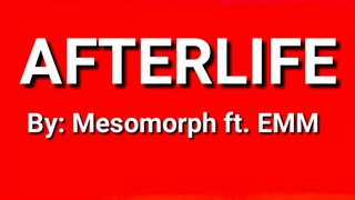 Afterlife lyrics by: Mesomorph ft. EMM