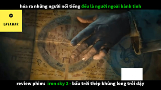 REVIEW PHIM : Bầu trời thép (p4) #rvphimkhoahoc