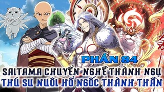 Saitama Chuyển Nghề Thành Ngự Linh Sư Nuôi Hổ Ngốc Thành Thần Full Phần 84| Review Phim Truyện Tranh