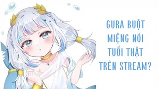 Gura liệu đã nói tuổi thật của mình trên stream chưa