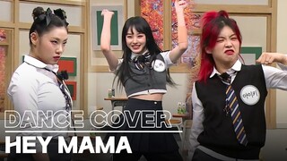 Legendary Fancam 🔥 HEY MAMA Dance Cover by Street Woman Fighter Leaders