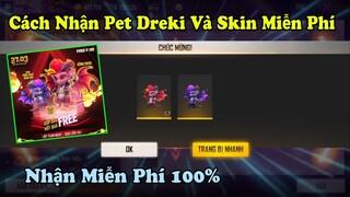 [Garena Free Fire] Cách Tham Gia Nhận Trợ Thủ Dreki Và Skin Miễn Phí Cực Dễ