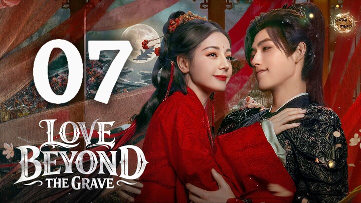 🇨🇳𝙴𝙿. 7 𝙱𝙴𝚈𝙾𝙽𝙳 𝚃𝙷𝙴 𝙶𝚁𝙰𝚅𝙴 (2026) | 𝙴𝙽𝙶 𝚂𝚄𝙱 | 𝙵𝚊𝚗𝚝𝚊𝚜𝚢/𝚁𝚘𝚖𝚊𝚗𝚌𝚎