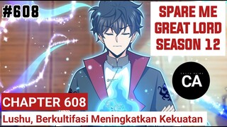SPARE ME GREAT LORD CHAPTER 608 SEASON 12 !! CERITA ANIME
