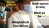 Taxi Driver Na Bangladesh kumanta ng BAKIT NGAYON KA LANG at BAKIT PA BA  ang GALING NIA