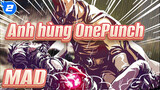 Anh hùng OnePunch/MAD_2