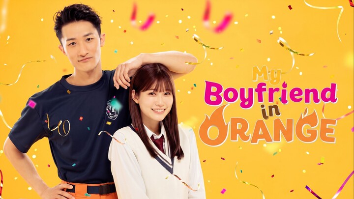 My Boyfriend In Orange (2022) ENG SUB