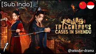 [Sub Indo] Treacherous Cases in Shendu – Eps. 01 (2025)