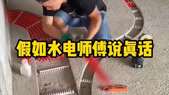 Nếu thợ điện nước nói thật, bạn cứ ngẫm đi, ngẫm kỹ nhé