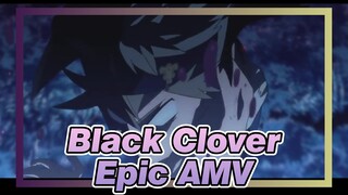 Black Clover|【AMV】I am the only one who can burn in the world