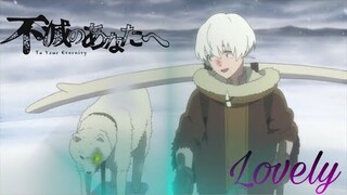 Fumetsu no Anata e - AMV - Lovely