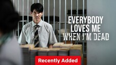 Everybody Loves Me When I'm Dead (2025) Sub Indo