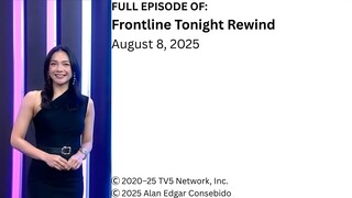 Frontline Tonight Rewind – August 8, 2025