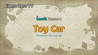 Larva 1 (Ep 90) Toy Car #Larva1