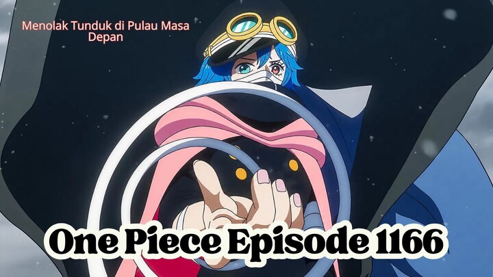 One Piece Episode 1166: Menolak Tunduk di Pulau Masa Depan